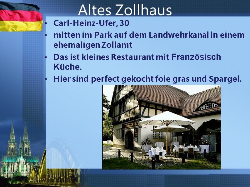 Altes Zollhaus Carl-Heinz-Ufer, 30 mitten im Park auf dem Landwehrkanal in einem ehemaligen Zollamt